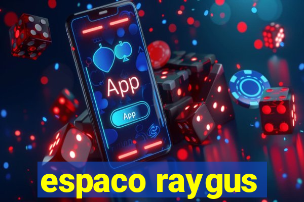 espaco raygus